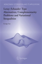 George Isac - Leray Schauder Type Alternatives, Complementarity Problems and Variational Inequalities