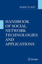 Bork Furht, Borko Furht - Handbook of Social Network Technologies and Applications