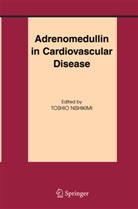 Toshi Nishikimi, Toshio Nishikimi - Adrenomedullin in Cardiovascular Disease
