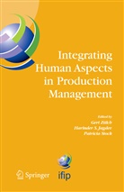 Harinder Singh Jagdev, Harinde Singh Jagdev, Harinder Singh Jagdev, Patricia Stock, Gert Zulch, Gert Zülch - Integrating Human Aspects in Production Management