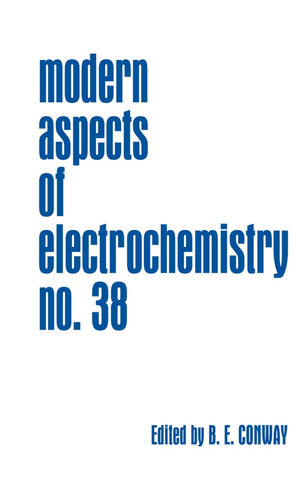 B. E. Conway,  E Conway, B E Conway - Modern Aspects of Electrochemistry, Number 38. Vol.38