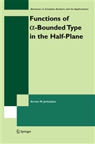 A M Jerbashian, A. M. Jerbashian, A.M. Jerbashian - Functions of a-Bounded Type in the Half-Plane