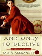 Tasha Alexander - And Only to Deceive (Audio book)