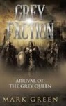 Mark Green - Grey Faction