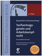 Pete Berg, Peter Berg, Ev Kocher, Eva Kocher, Dirk Schumann - Tarifvertragsgesetz (TVG) und Arbeitskampfrecht, Kompaktkommentar