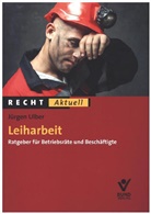 Verena zu Dohna-Jaeger, Jürge Ulber, Jürgen Ulber - Leiharbeit
