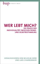 Wilhelm Gräb, Wilhelm (Prof.) Gräb, Lar Charbonnier, Lars Charbonnier - Wer lebt mich?