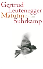 Gertrud Leutenegger - Matutin