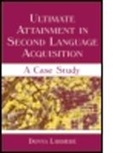 Donna Lardiere, Donna (Georgetown University Lardiere, Donna (Georgetown University) Lardiere - Ultimate Attainment in Second Language Acquisition