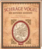 Ollesch, Detlef Ollesch, Hage Seehase, Hagen Seehase - Schräge Vögel der deutschen Geschichte