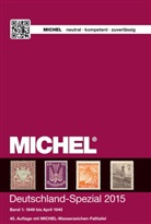 Michel Deutschland-Spezial 2015 - Bd.1: 1849 bis April 1945