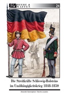 Sascha Lunyakov, Alexander Querengässer, Sascha Lunyakov - Die Streitkräfte Schleswig-Holsteins im Unabhängigkeitskrieg 1848-1850