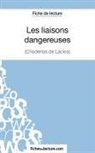 Fichesdelecture, fichesdelecture com, fichesdelecture. com, Sophi Lecomte, Sophie Lecomte - Les liaisons dangereuses de Choderlos de Laclos (Fiche de lecture)