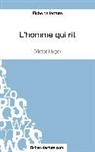 Laurenc Binon, Laurence Binon, fichesdelecture com, fichesdelecture. com - L'homme qui rit de Victor Hugo (Fiche de lecture)