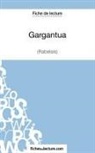 Fichesdelecture, fichesdelecture com, fichesdelecture. com, Sophi Lecomte, Sophie Lecomte - Gargantua de Rabelais (Fiche de lecture)
