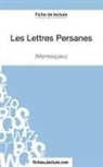 Yan Dalle, Yann Dalle, Fichesdelecture, fichesdelecture com, fichesdelecture. com - Les Lettres Persanes de Montesquieu (Fiche de lecture)