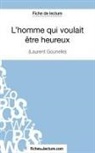 Fichesdelecture, fichesdelecture com, fichesdelecture. com, Amandin Lilois, Amandine Lilois - L'homme qui voulait être heureux de Laurent Gounelle (Fiche de lecture)