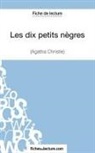 Fichesdelecture, fichesdelecture com, fichesdelecture. com, Sophi Lecomte, Sophie Lecomte - Les dix petits nègres d'Agatha Christie (Fiche de lecture)