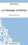 Fichesdelecture, fichesdelecture com, fichesdelecture. com, Sophi Lecomte, Sophie Lecomte - Le messager d'Athènes d'Odile Weulersse (Fiche de lecture)