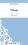 Fichesdelecture, fichesdelecture com, fichesdelecture. com, Huber Viteux, Hubert Viteux - L'Illiade d'Homère (Fiche de lecture)