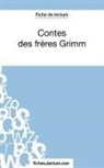 Laurenc Binon, Laurence Binon, Fichesdelecture, fichesdelecture com, fichesdelecture. com - Contes des frères Grimm (Fiche de lecture)