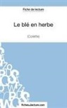 Fichesdelecture, fichesdelecture com, fichesdelecture. com, Huber Viteux, Hubert Viteux - Le blé en herbe de Colette (Fiche de lecture)