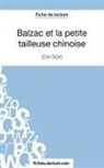 Fichesdelecture, fichesdelecture com, fichesdelecture. com, Sophi Lecomte, Sophie Lecomte - Balzac et la petite tailleuse chinoise de Dai Sijie (Fiche de lecture)