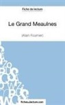 Fichesdelecture, fichesdelecture com, fichesdelecture. com, Jessic Z, Jessica Z, Jessica Z. - Le Grand Meaulnes - Alain Fournier (Fiche de lecture)