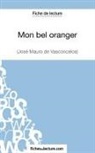 Fichesdelecture, fichesdelecture com, fichesdelecture. com, Vaness Grosjean, Vanessa Grosjean - Mon bel oranger - José Mauro de Vasconcelos (Fiche de lecture)
