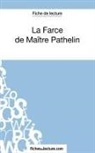 Fichesdelecture, fichesdelecture com, fichesdelecture. com, Mari Mahon, Marie Mahon - La Farce de Maître Pathelin (Fiche de lecture)