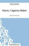 Clair Argence, Claire Argence, Fichesdelecture, fichesdelecture com, fichesdelecture. com - Kamo, l'agence Babel de Daniel Pennac (Fiche de lecture)