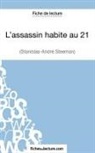 Clair Argence, Claire Argence, fichesdelectur, Fichesdelecture, fichesdelecture com, fichesdelecture. com - L'assassin habite au 21 de Stanislas-André Steeman (Fiche de lecture)