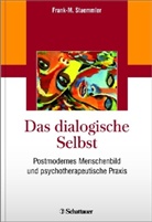 Frank-M Staemmler, Frank-M. Staemmler, Frank-Matthias Staemmler - Das dialogische Selbst