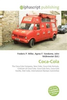 Agne F Vandome, John McBrewster, Frederic P. Miller, Agnes F. Vandome - Coca-Cola