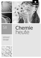 Andreas Dölle, Marion Maybaum, Steffen Menze, Gabriele Pölking, Peter Seym-Born, Sabine Struckmeier... - Chemie heute SII, Ausgabe 2014 Nordrhein-Westfalen: Chemie heute SII - Ausgabe 2014 für Nordrhein-Westfalen