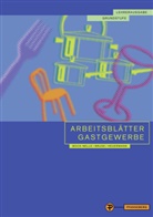 Astri Bock-Nelle, Astrid Bock-Nelle, Wolfgan Bruse, Wolfgang Bruse, Gabr Heuermann, Gabriele Heuermann - Arbeitsblätter Gastgewerbe Grundstufe, Lehrerausgabe