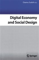 Osam Sudoh, Osamu Sudoh - Digital Economy and Social Design