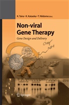 Kazunor Kataoka, Kazunori Kataoka, Takuro Niidome, Kazunari Taira - Non-viral Gene Therapy