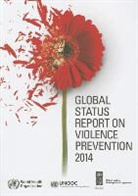 Alexander Butchart, World Health Organization, World Health Organization (COR) - Global Status Report on Violence Prevention