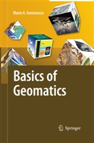 Mario A Gomarasca, Mario A. Gomarasca - Basics of Geomatics