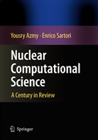 Yousr Azmy, Yousry Azmy, Enrico Sartori - Nuclear Computational Science