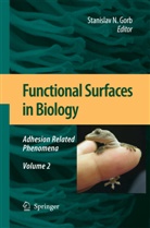 Stanislav N. Gorb, Stanisla N Gorb, Stanislav N Gorb - Functional Surfaces in Biology
