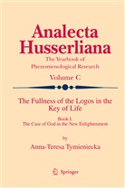 Anna-Teresa Tymieniecka - The Fullness of the Logos in the Key of Life