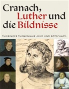 Grit Jacobs, Günte Schuchardt, Günter Schuchardt, Günte Schuchardt, Günter Schuchardt, Wartburg-Stiftung - Cranach, Luther und die Bildnisse