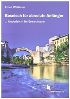 Emeli Wethmar - Bosnisch für absolute Anfänger: Lehrbuch