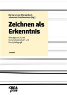 Kirschenmann, Kirschenmann, Johannes Kirschenmann, Barbar Lutz-Sterzenbach, Barbara Lutz-Sterzenbach - Zeichnen als Erkenntnis