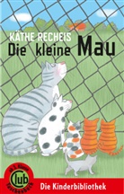 Käthe Recheis, Tina Holland, Tin Illustriert von Holland, Käthe Von: Recheis - Die kleine Mau