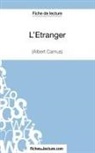 fichesdelectur, Fichesdelecture, fichesdelecture com, fichesdelecture. com, Alexandr Oudent, Alexandre Oudent - L'Étranger d'Albert Camus (Fiche de lecture)