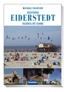 Bernd Alleinstein, Bernd Allenstein, Michae Pasdzior, Michael Pasdzior - Reiseführer Eiderstedt