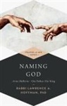 Lawrence A. Hoffman, Lawrence A. Hoffman, PhD Hoffman, Rabbi Lawrence A. Hoffman - The Naming of God